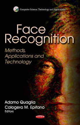 Face Recognition: Methods, Applications &