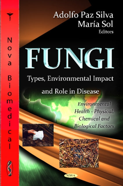 Fungi: Types, Environmental Impact & Role In