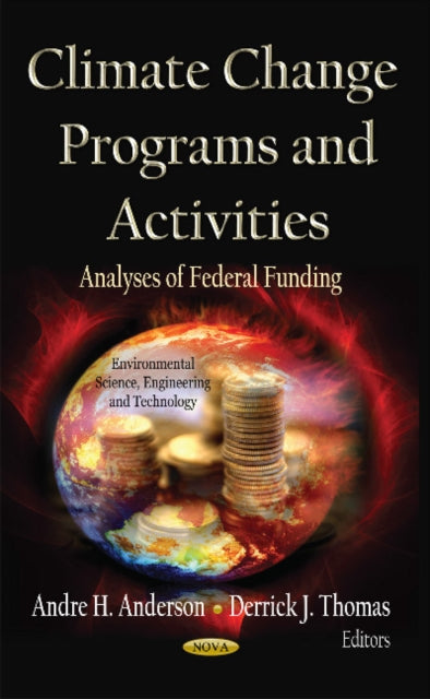 Climate Change Programs & Activities: Analyses of Federal Funding