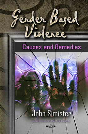 Gender Based Violence: Causes & Remedies