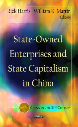 State-Owned Enterprises & State Capitalism In China