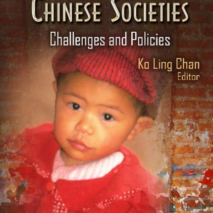 Child Protection in Chinese Societies: Challenges