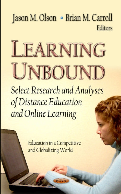 Learning Unbound: Select Research & Analyses of Distance Education & On-line Learning