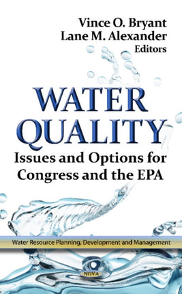 Water Quality: Issues & Options for Congress & the EPA