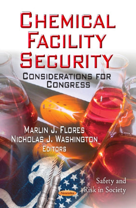 Chemical Facility Security: Considerations for Congress