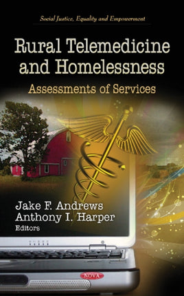 Rural Telemedicine & Homelessness: Assessments of Services