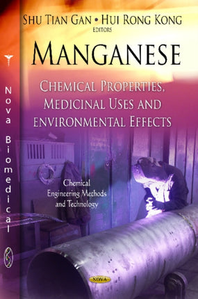 Manganese: Chemical Properties, Medicinal Uses & Environmental Effects