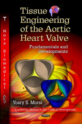 Tissue Engineering of the Aortic Heart Valve: