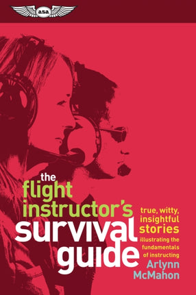 The Flight Instructor's Survival Guide: true,