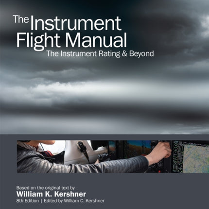 The Instrument Flight Manual: The Instrument