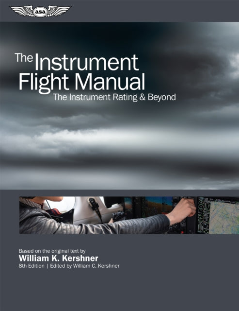 The Instrument Flight Manual: The Instrument