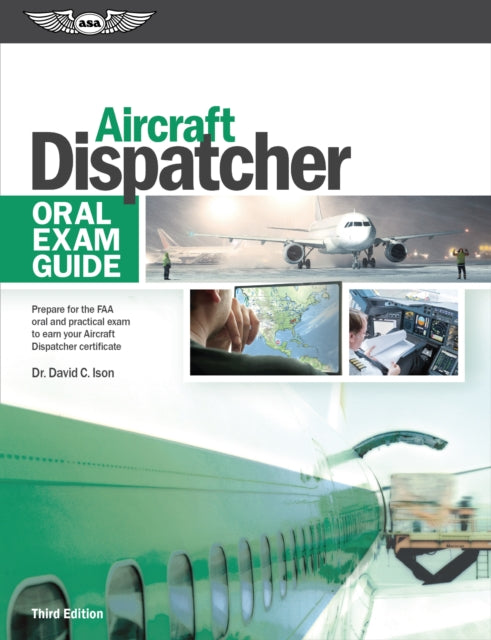 Aircraft Dispatcher Oral Exam Guide: Prepare for
