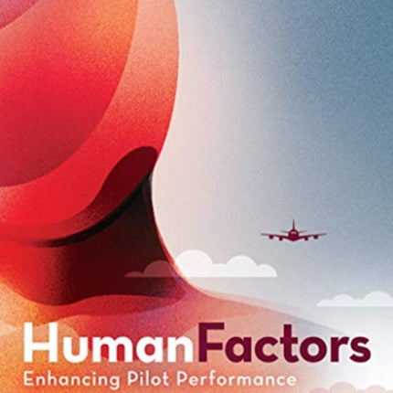 Human Factors Enhancing Pilot Performance