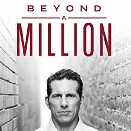 Beyond a Million: The Entrepreneur's Playbook for Expanding Wealth, Freedom and Time