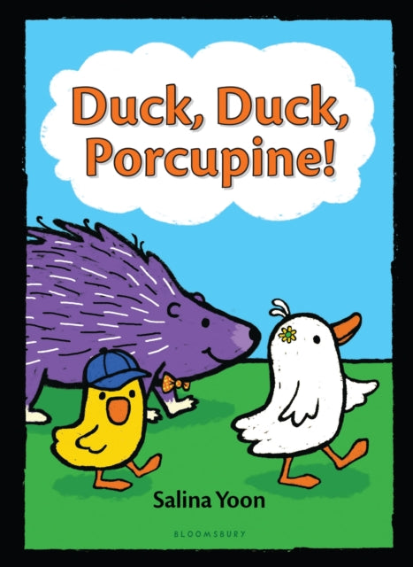 Duck Duck Porcupine A Duck Duck Porcupine Book