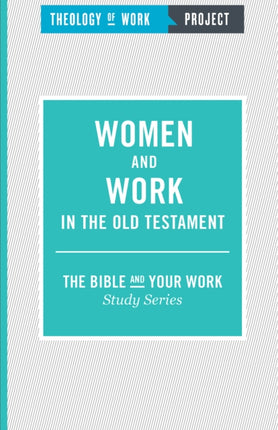 Women and Work in the Old Testament