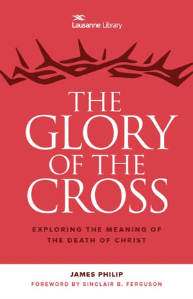 The Glory of the Cross: The Great Crescendo of the Gospel