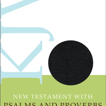 KJV New Testament with Psalms and Proverbs