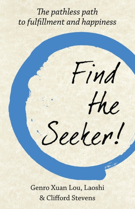 Find The Seeker!: The pathless path to