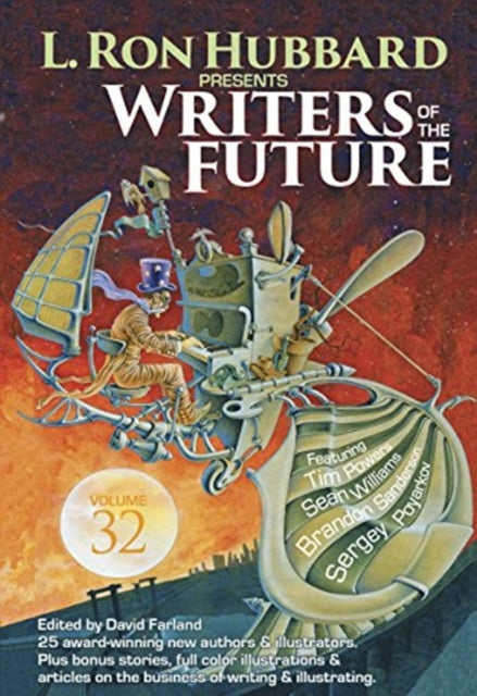 L. Ron Hubbard Presents Writers of the Future Volume 32: The Best New Science Fiction and Fantasy of the Year