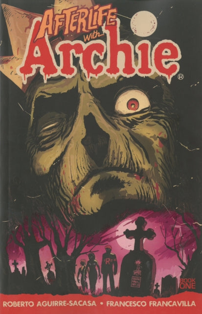 Afterlife With Archie: Escape from Riverdale