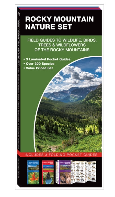 Rocky Mountain Nature Set: Field Guides to Wildlife, Birds, Trees & Wild Flowers of the Rocky Mountains