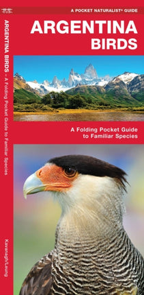 Argentina Birds: A Folding Pocket Guide to Familiar Species