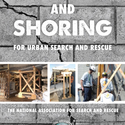 Cribbing and Shoring for Urban Search and Rescue