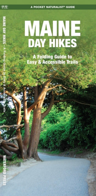 Maine Day Hikes: A Folding Pocket Guide to Gear, Planning & Useful Tips