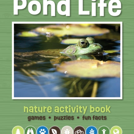 Pond Life Nature Activity Book: Games & Activities