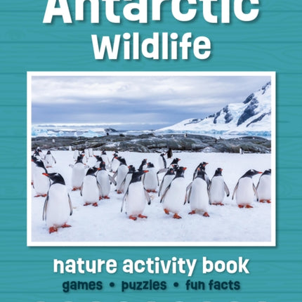 Antarctic Wildlife Nature Activity Book