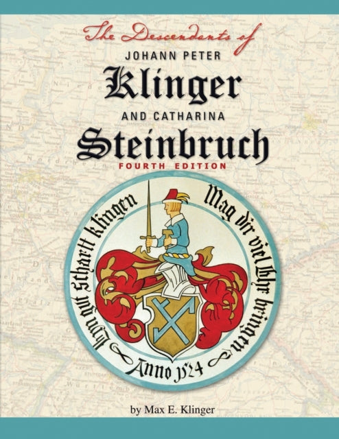 The Descendants of Johann Peter Klinger and