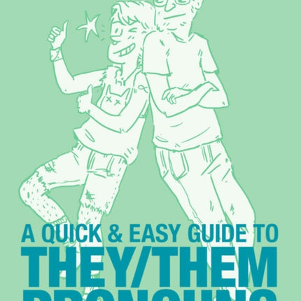 Quick & Easy Guide to They/Them Pronouns