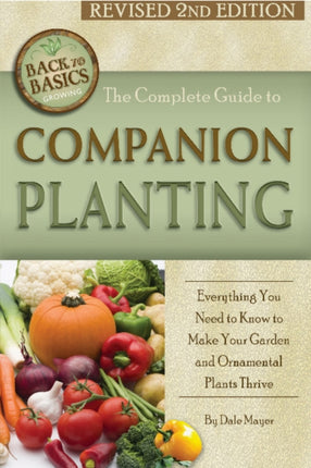 Complete Guide to Companion Planting: Everything
