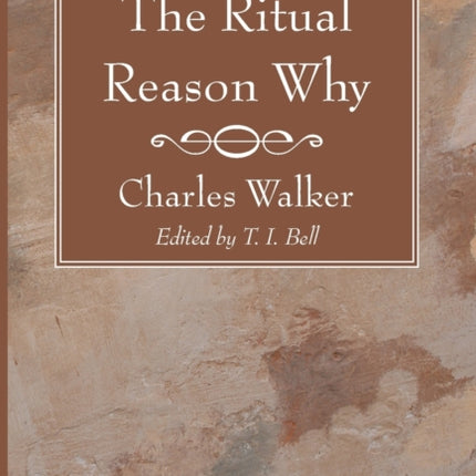 The Ritual Reason Why