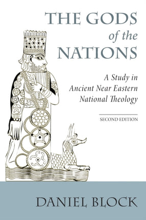The Gods of the Nations: Studies in Ancient Near Eastern National Theology