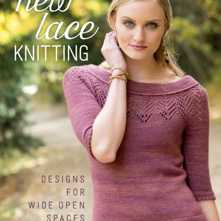 New Lace Knitting: Designs for Wide Open Spaces