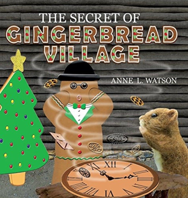 The Secret of Gingerbread Village: A Christmas
