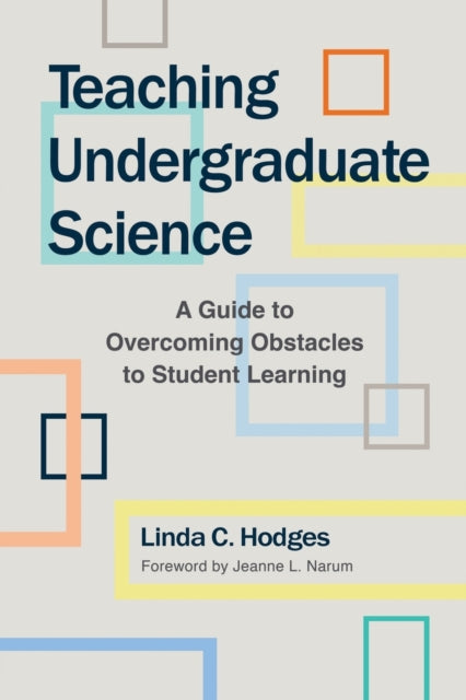 Teaching Undergraduate Science: A Guide to