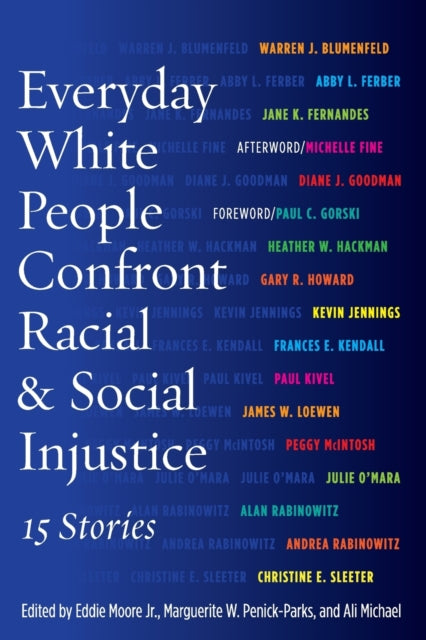 Everyday White People Confront Racial and Social