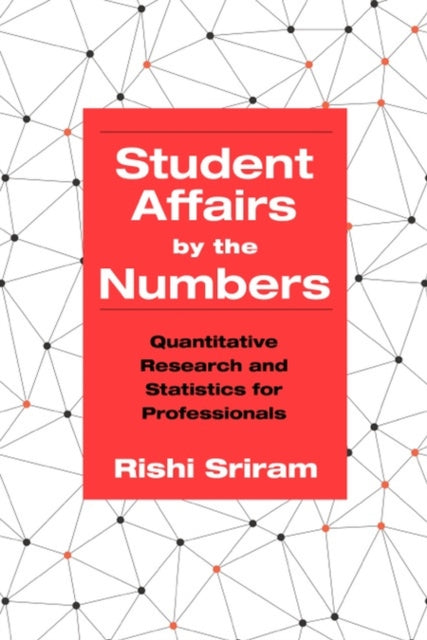 Student Affairs by the Numbers: Quantitative