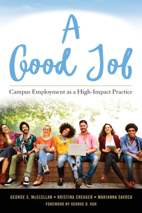 A Good Job: Campus Employment as a High-Impact