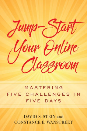 Jump-Start Your Online Classroom: Mastering Five Challenges in Five Days