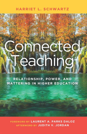 Connected Teaching: Relationship, Power, and