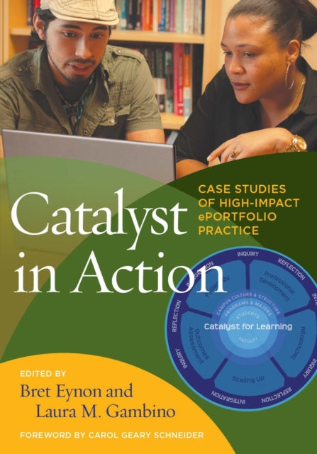 Catalyst in Action: Case Studies of High-Impact ePortfolio Practice