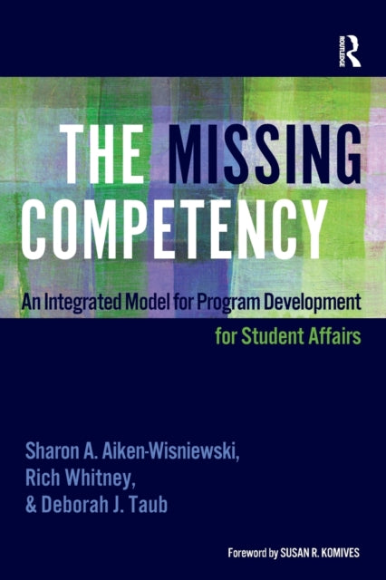 The Missing Competency: An Integrated Model for