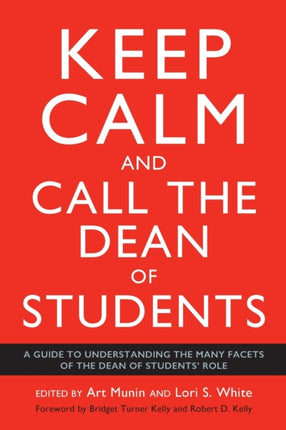 Keep Calm and Call the Dean of Students: A Guide
