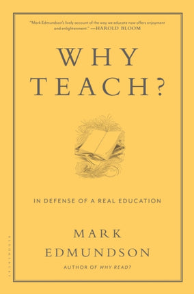 Why Teach In Defense of a Real Education