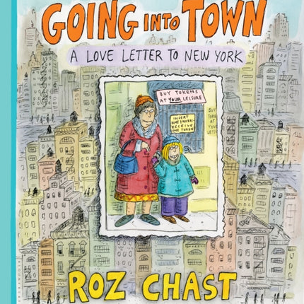 Going into Town: A Love Letter to New York