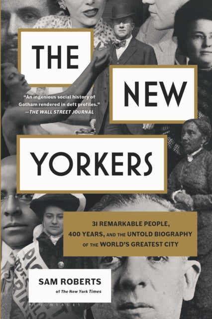 The New Yorkers: 31 Remarkable People, 400 Years,